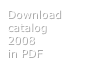 Download 
catalog 2008
in PDF